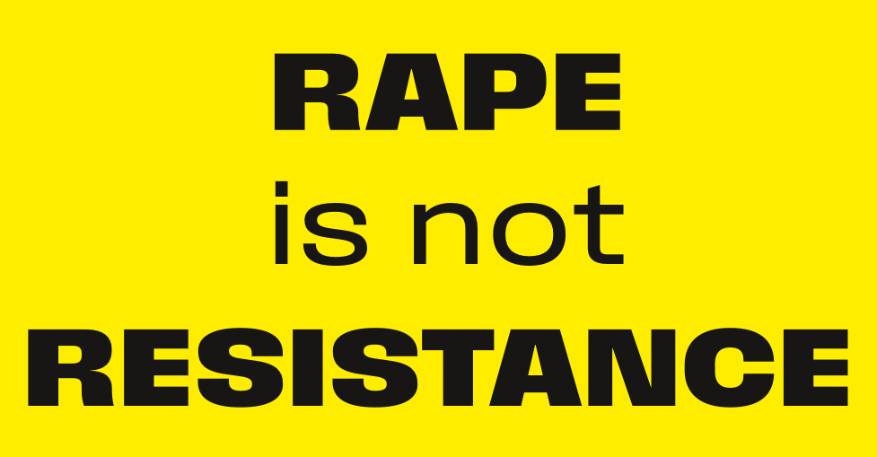rape is not resistance